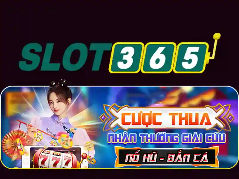 slot game Slot365 – Trải nghiệm đỉnh cao và khuyến mãi